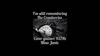 Download Lagu 🎵I'm still remembering - The Cranberries - Cover guitare 432Hz MP3 Download Lagu 🎵I'm still remembering - The Cranberries - Cover guitare 432Hz MP3