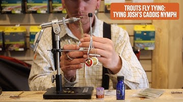 Trouts Fly Tying - Tying Josh