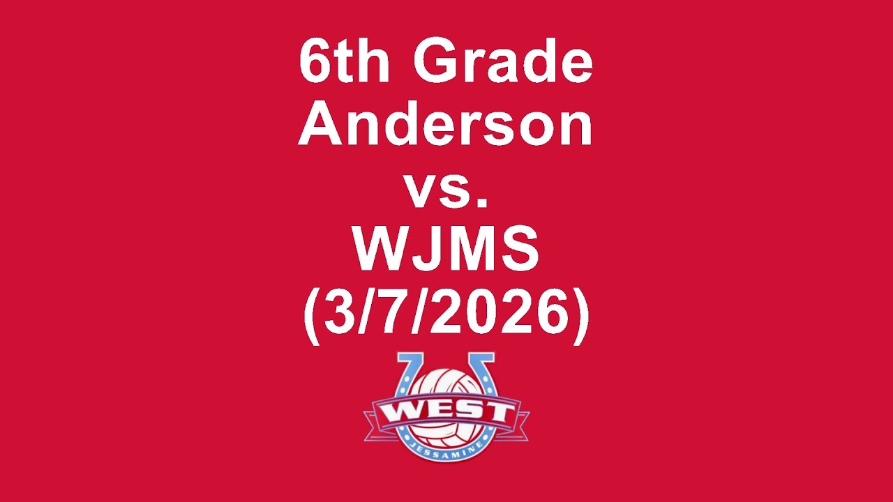 [6th - 3/7/26] Anderson vs. WJMS (SRC Tournament)