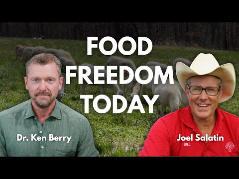 Food Freedom Today with Joel Salatin