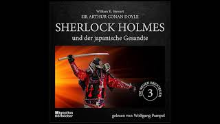 Die neuen Abenteuer | Folge 3: Sherlock Holmes und der japanische Gesandte - Wolfgang Pampel