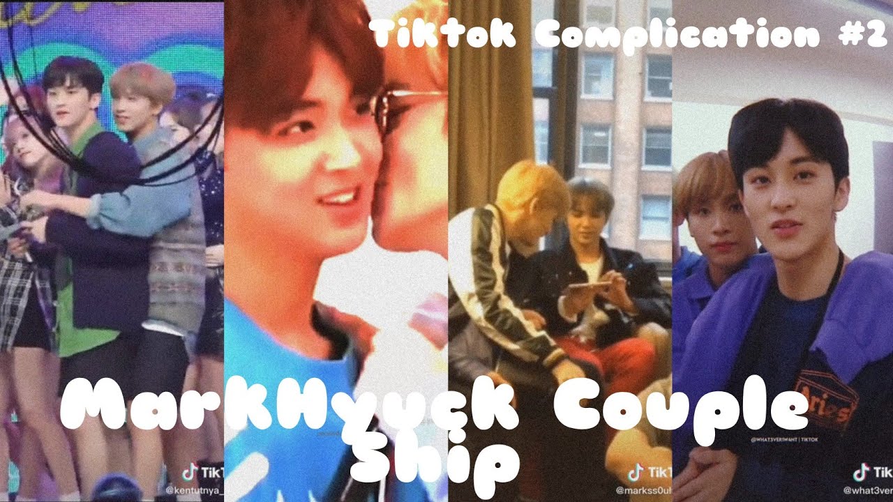 MarkHyuck Couple Ship | Tiktok Complication | part2