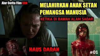 Melahirkan Anak Setan Pemangsa Manusia Haus Akan Darah | Alur Cerita Film Horor S0N 2021#01