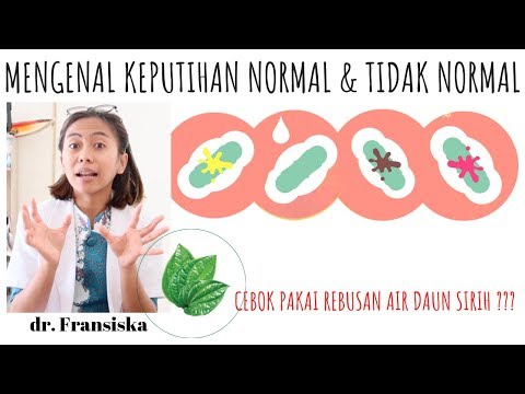 MENGENAL TANDA KEPUTIHAN NORMAL DAN TIDAK NORMAL