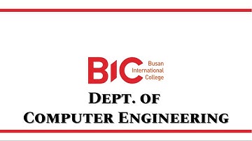 BIC(Busan International College) Dept. of Computer Engineering