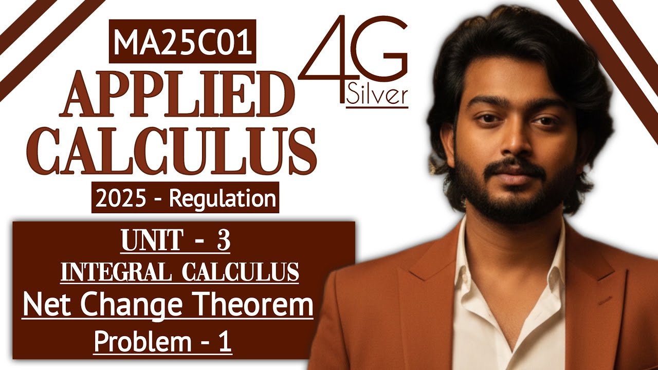 Net Change Theorem problem in Tamil | Applied Calculus in Tamil | MA25C01 in Tamil | Unit 3 