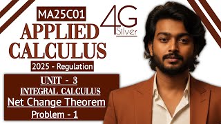 Net Change Theorem problem in Tamil | Applied Calculus in Tamil | MA25C01 in Tamil | Unit 3