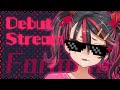 【DEBUT STREAM】I AM NO1 KAWAII❣❣ #フォミカワイイ