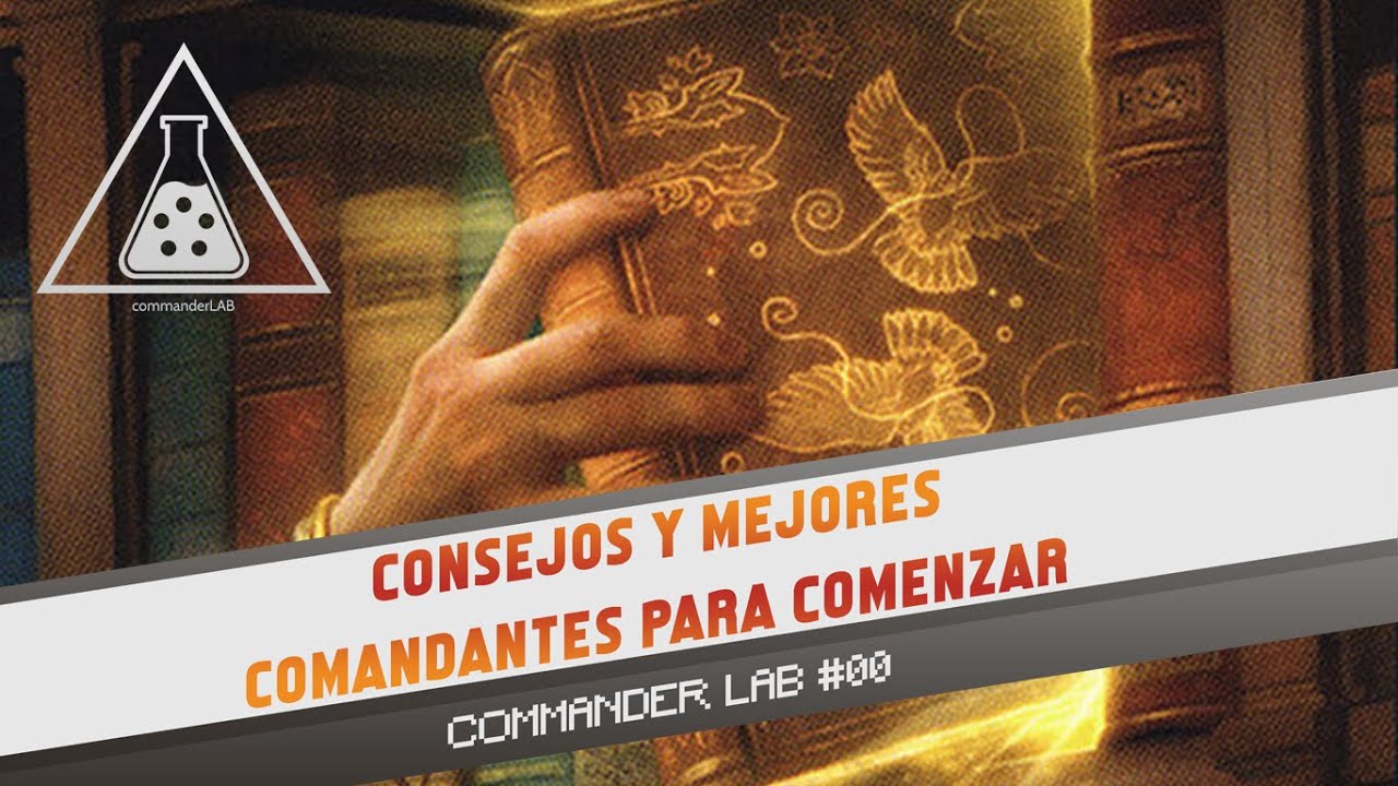 Commander Lab #00 | Consejos y mejores Comandantes para comenzar. - YouTube