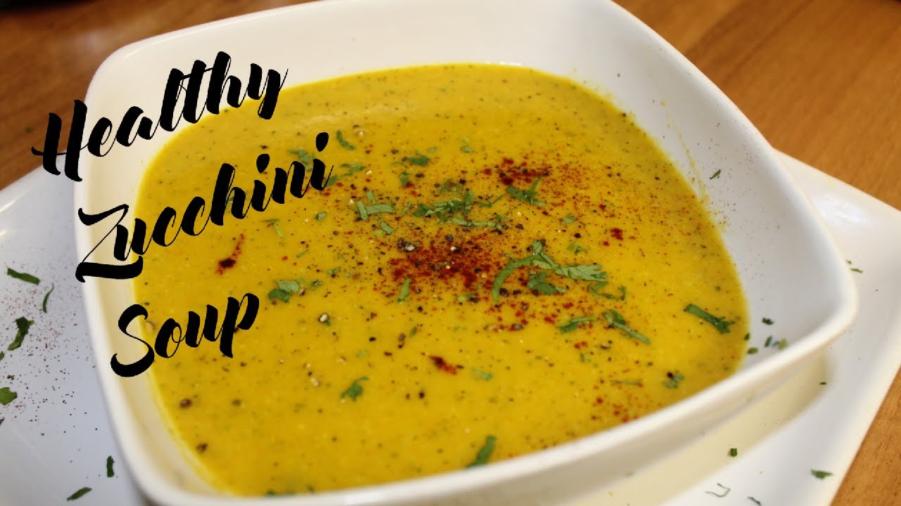 Healthy Zucchini Soup How To Make Zucchini Soup At Home ज़ुखीनी सूप