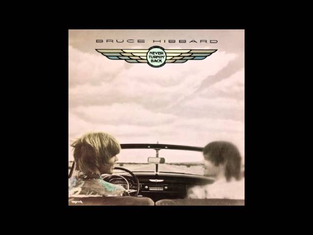 洋楽 Bruce Hibbard Never Turnin' Back Bruce Hibbard – Never Turnin' Back – Vinyl (LP, Album), 1980