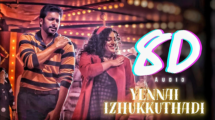 Yennai Izhukkuthadi song 8d | Yennai Izhukkuthadi song 8d audio | 8D Maestro