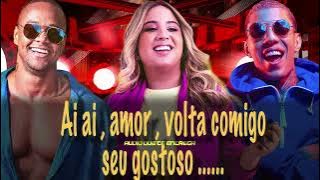 Ai ai  amor volta comigo seu gostoso seu safado seu bandido  _ LEO SANTANA 2022 - LANÇAMENTOS