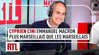 Cyprien Cini surfe avec Macron, plus marseillais que les marseillais