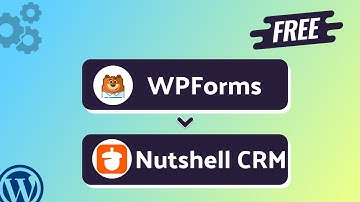 Integrating WPForms with Nutshell CRM | Step-by-Step Tutorial | Bit Integrations