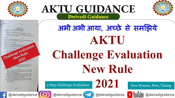 New Challenge Evaluation Rule 2021 | aktu Challenge Evaluation form 2021 | aktu challenge evaluation