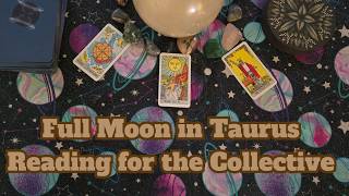 Full Moon in Taurus Reading for the Collective 🌚 ♉️