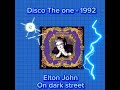 Elton John On Dark Street 1992 mp3