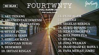 | High Quality Sound | Album Fourtwnty Terbaru 2021 | 1 Jam 30 Menit