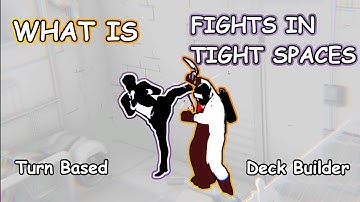 What Is Fights In Tight Spaces - New Turn Based Deck Builder