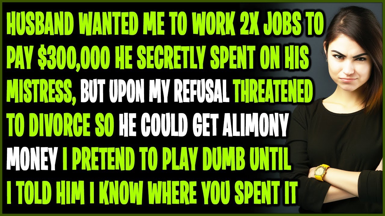 Husband Wanted Me To Work 2x Jobs To Pay $300,000 He Secretly Spent On His Mistress