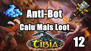 Tibia - Caiu mais loot ! - Anti-bot #12