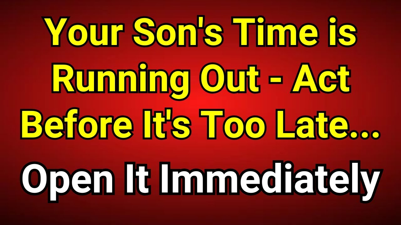 🚨Your Son's Time is Running Out - Act Before It's Too Late