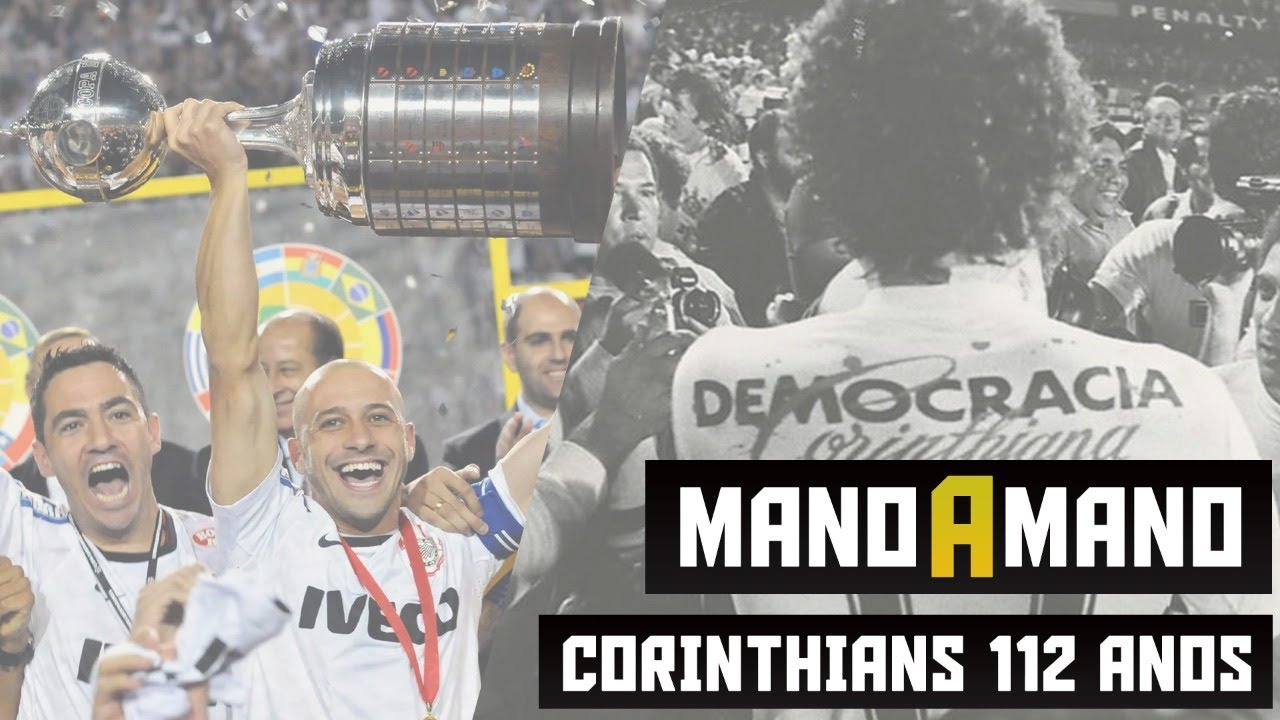 MANO A MANO ESPECIAL: OS MOMENTOS MARCANTES DOS 112 ANOS DE CORINTHIANS