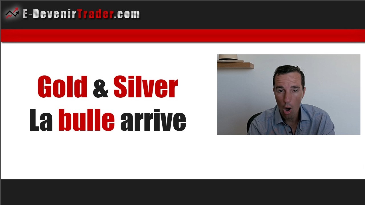 Gold & Silver, la bulle arrive