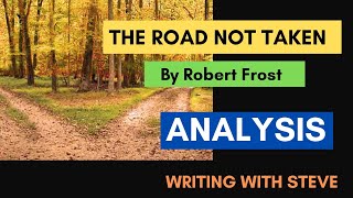 The Road Not Taken by Robert Frost - Poem Analysis