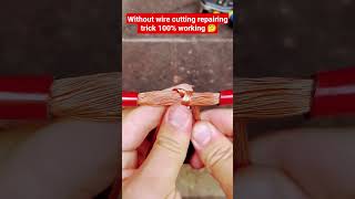 without wire cutting repairing trick // simple wire repairing trick // New technology