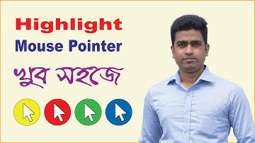 How to Highlight Mouse Pointer Windows 10 । খুব সহজে Mouse Pointer Highlight করুন |  Bangla Tutorial