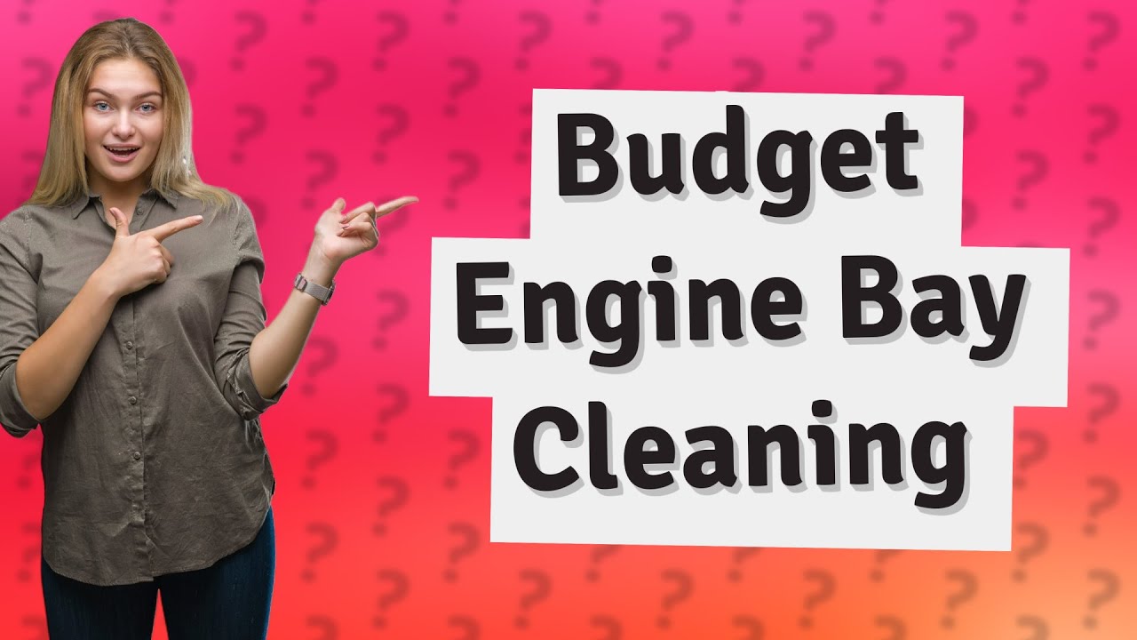 How Can I Clean My Engine Bay on a Tight Budget? YouTube