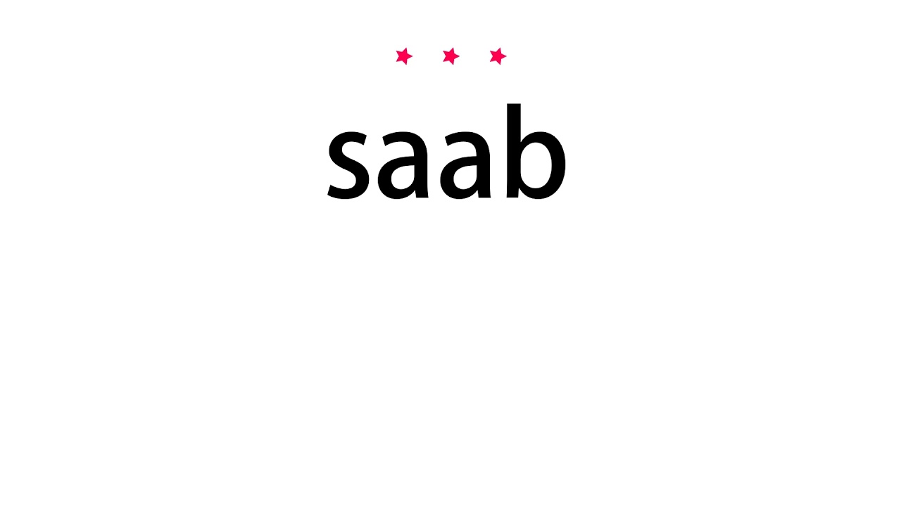 How To Pronounce Saab Vocab Today YouTube how-to-pronounce-saab-vocab-today-youtube