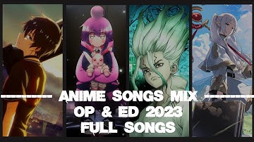 ANIME OP & ED MIX | 2023 Themes | FULL SONGS