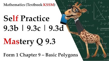 KSSM Form 1 Maths Chap 9 | Self Practice 9.3b, Self Practice 9.3c, Self Practice 9.3d, Mastery Q 9.3