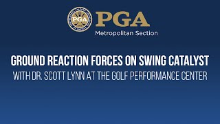 Winter Education: Ground Reaction Forces on Swing Catalyst with Dr. Scott Lynn
