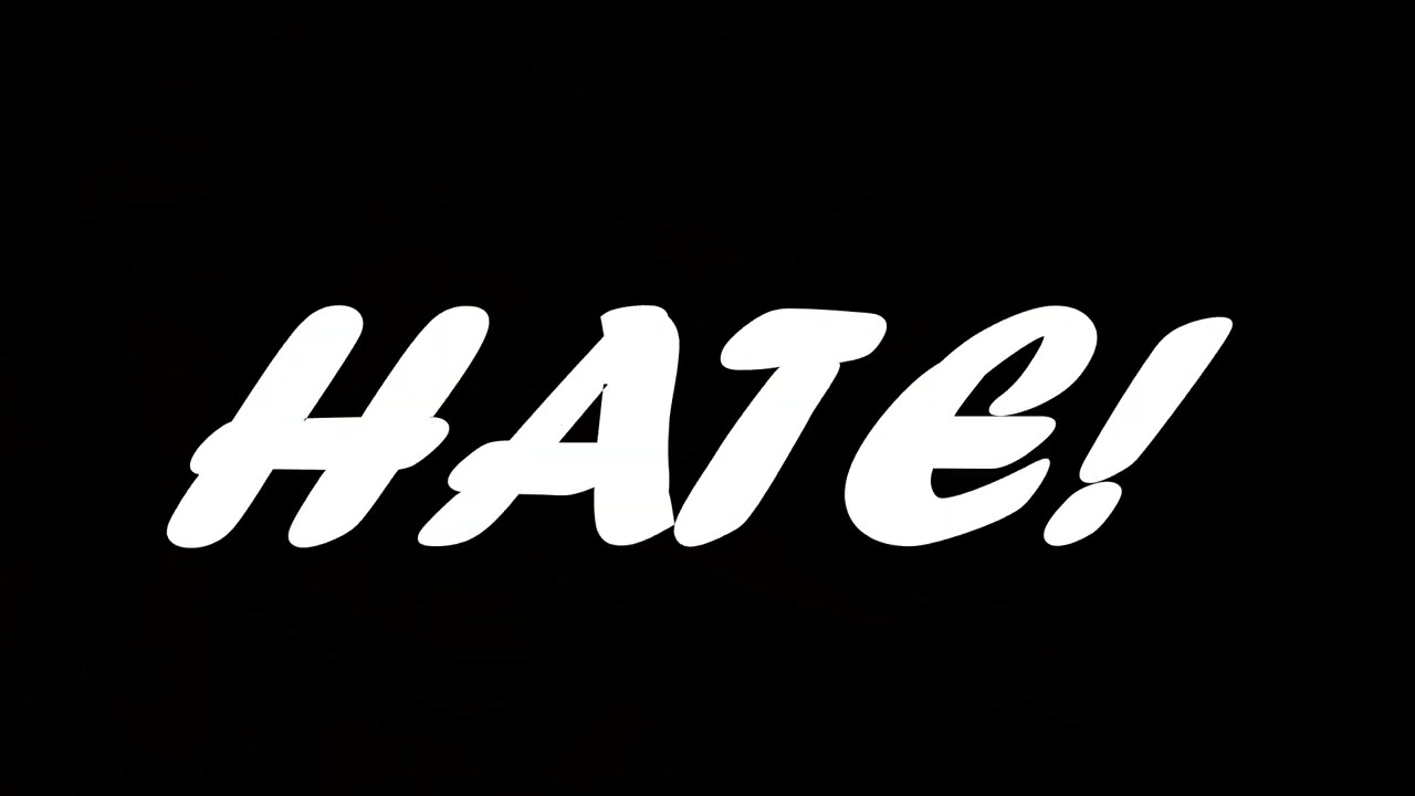 ️ hate - YouTube