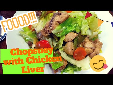 Chopsuey with Chicken Liver - YouTube