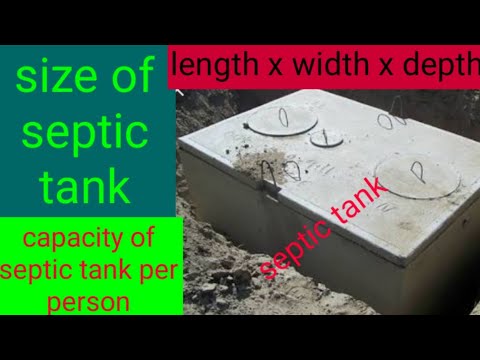 वीडियो: आप सेप्टिक टैंक को कैसे आकार देते हैं?