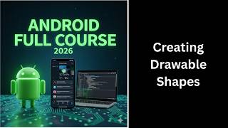 (316) Creating Drawable Shapes in Android Studio | XML UI Design | Complete Android Course