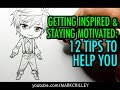 Getting Inspired & Staying Motivated: 12 Tips to Help You