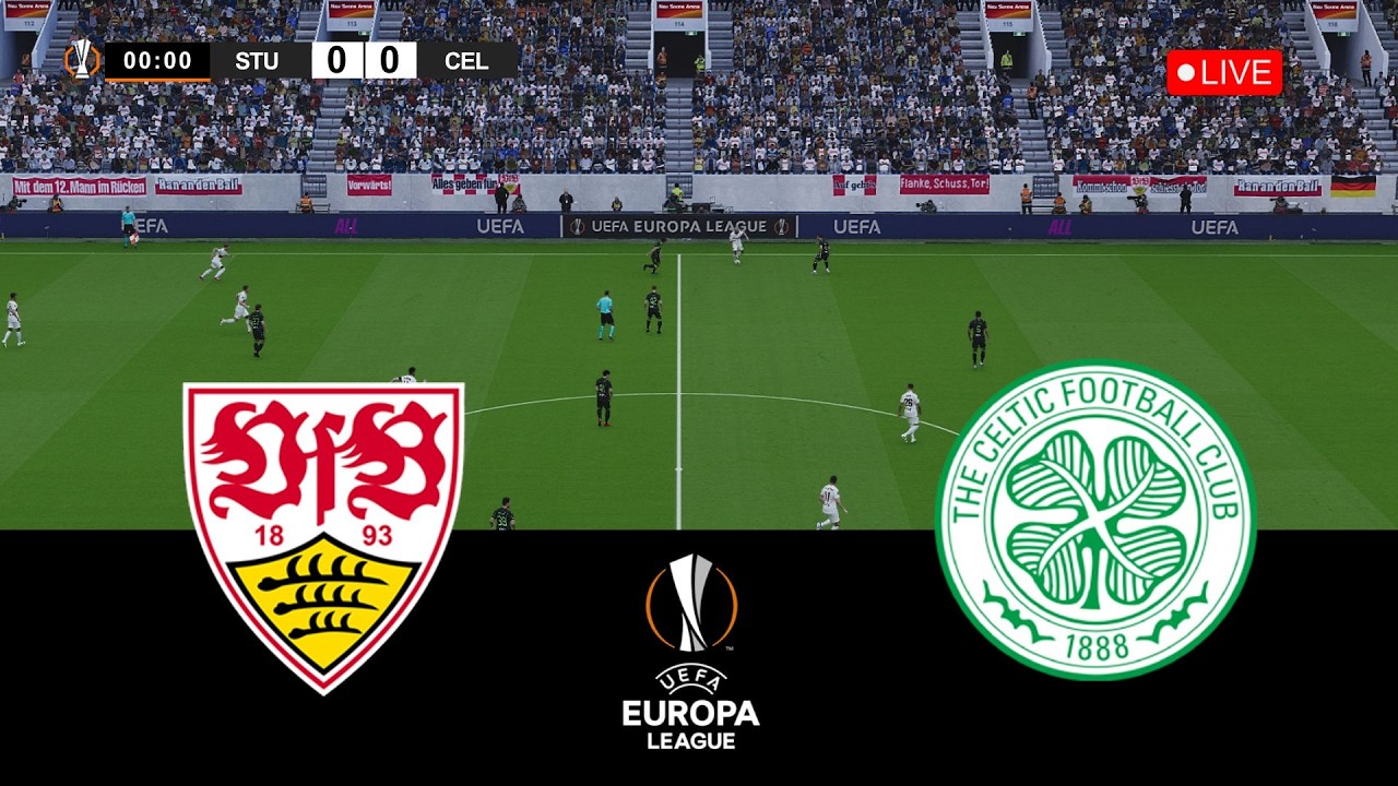 🔴LIVE | Stuttgart vs Celtic | UEFA Europa League | Commentary & Score | Realistic Game Simulation