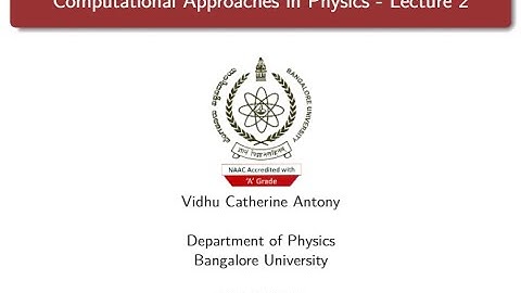 Computational Approaches in Physics - Lecture 2