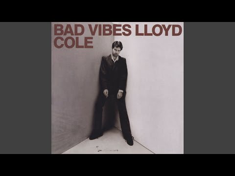 Lloyd Cole — Mister Wrong