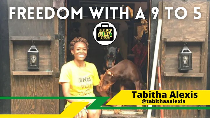 Freedom With A 9-5 With Tabitha Foster | THP#10