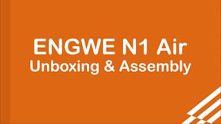 ENGWE N1 Air Unboxing & Assembly