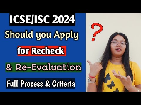 ICSE/ISC 2024: Rechecking & Re-Evaluation Full Process 