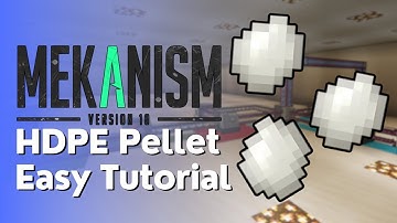 Mekanism HDPE Pellet Tutorial (Easy to Follow)