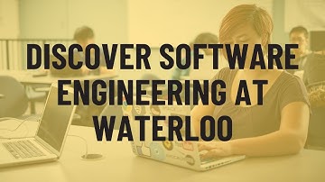 Discover Software Engineering at Waterloo